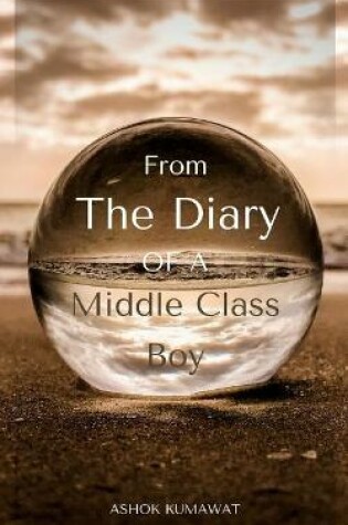 Cover of From the Diary of a Middle Class Boy
