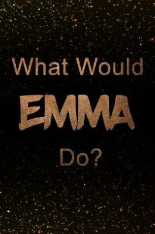 Cover of What Would Emma Do?
