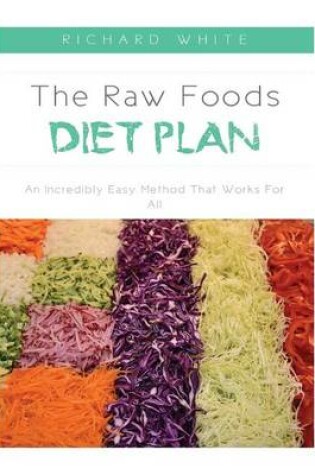 Cover of The Raw Foods Diet Plan