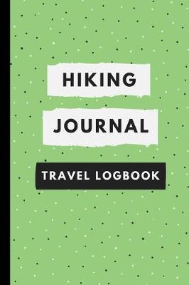 Book cover for Hiking Journal Travel Logbook