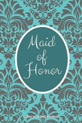 Cover of Maid of Honor Small Size Blank Journal-Wedding Planner&To-Do List-5.5"x8.5" 120 pages Book 5