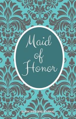 Book cover for Maid of Honor Small Size Blank Journal-Wedding Planner&To-Do List-5.5"x8.5" 120 pages Book 5