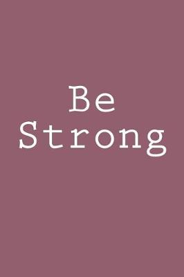 Book cover for Be Strong