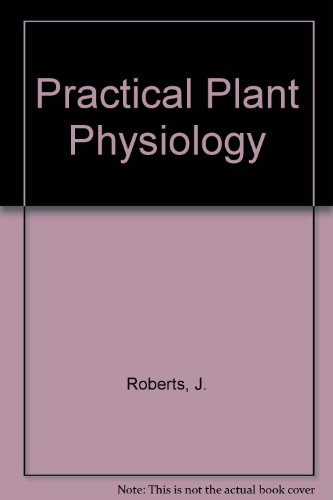 Book cover for Practical Plant Physiology