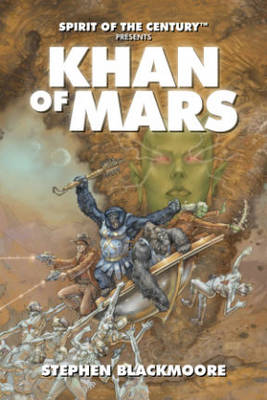 Book cover for Spirit of the Century Presents: Khan of Mars