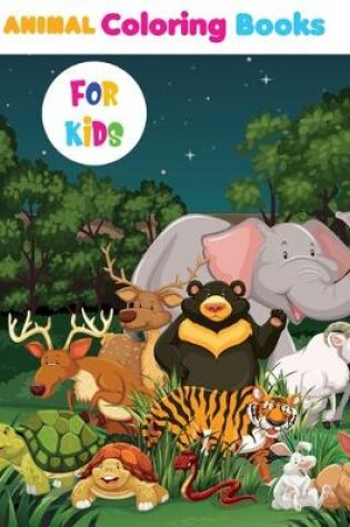 Cover of Animal Coloring Books For Kids