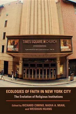 Cover of Ecologies of Faith in New York City: The Evolution of Religious Institutions