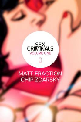 Book cover for Sex Criminals Volume 1: One Weird Trick