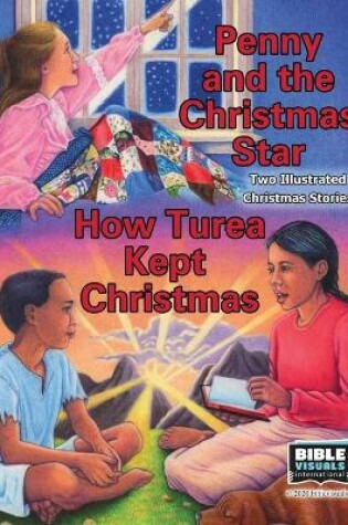 Cover of Penny and the Christmas Star / How Turea Kept Christmas