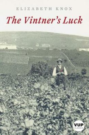 Cover of The Vintner's Luck (VUP Classic)