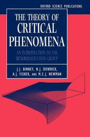 Cover of The Theory of Critical Phenomena: An Introduction to the Renormalization Group