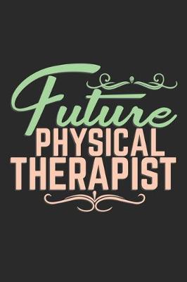 Book cover for Future Physical Therapist