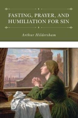 Cover of Doctrine of Fasting and Prayer, and Humiliation for Sin, The