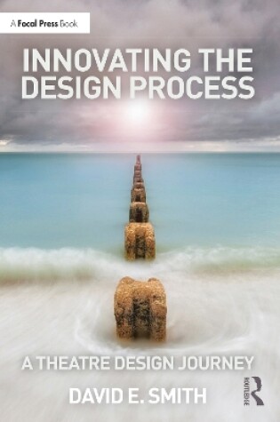 Cover of Innovating the Design Process: A Theatre Design Journey