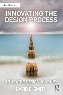 Book cover for Innovating the Design Process: A Theatre Design Journey