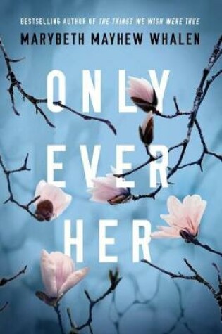 Cover of Only Ever Her