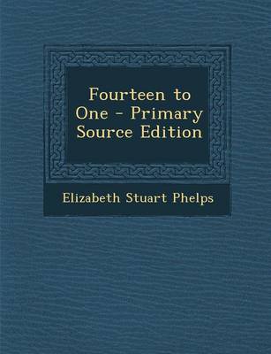 Book cover for Fourteen to One - Primary Source Edition