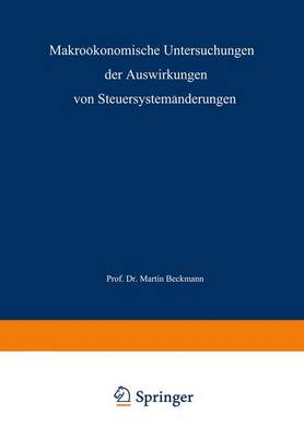 Book cover for Makroökonomische Untersuchungen der Auswirkungen von Steuersystemänderungen