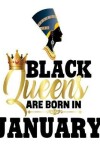 Book cover for Black Queens Are Born In January