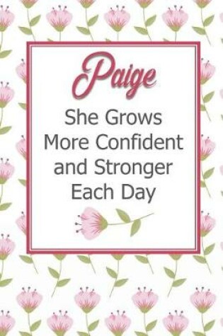 Cover of Paige She Grows More Confident and Stronger Each Day