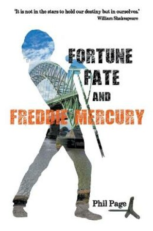 Cover of Fortune, Fate and Freddie Mercury