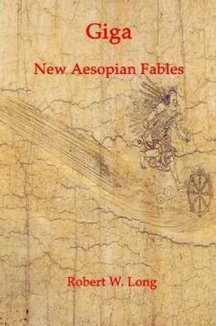 Cover of Giga: New Aesopian Fables