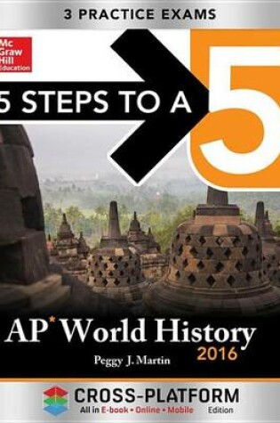 Cover of 5 Steps to a 5 AP World History 2016, Cross-Platform Edition