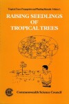 Book cover for Raising Seedlings of Tropical Trees