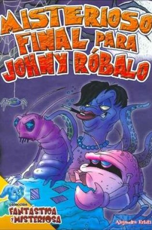 Cover of Misterioso Final Para Johny Robalo