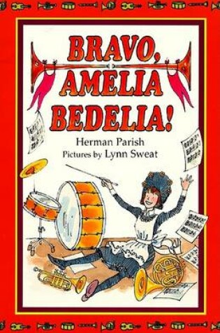 Cover of Bravo, Amelia Bedilia