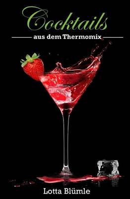 Book cover for Cocktails aus dem Thermomix