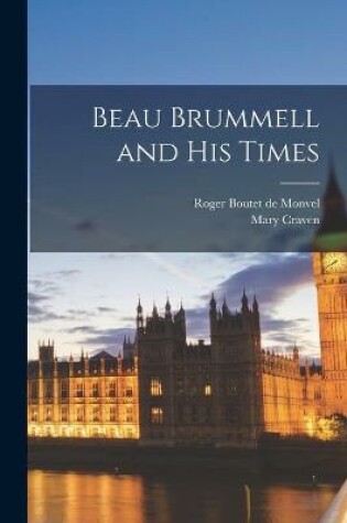 Cover of Beau Brummell and His Times