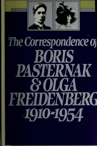 Cover of The Correspondence of Boris Pasternak and Olga Freidenberg, 1910-1954