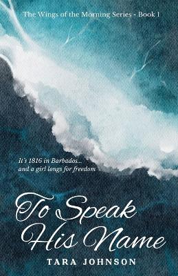 Book cover for To Speak His Name
