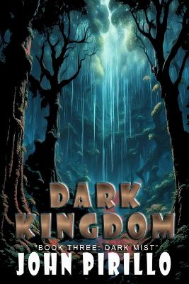 Cover of Dark Kingdom, Book Three