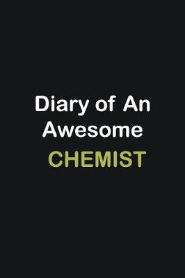 Book cover for Diary of an awesome Chemist