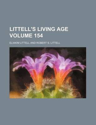 Book cover for Littell's Living Age Volume 154