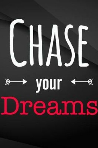 Cover of Chase your dreams