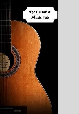 Book cover for The Guitarist Music Tab