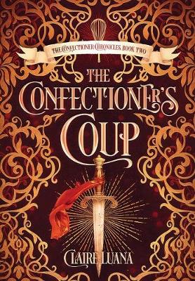 The Confectioner's Coup by Claire Luana