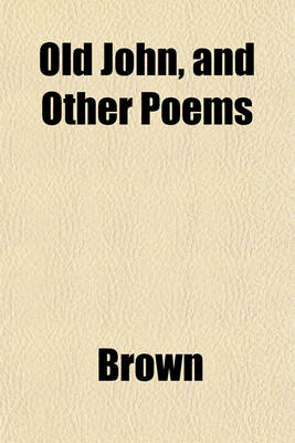 Book cover for Old John, and Other Poems