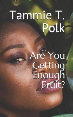 Book cover for Are You Getting Enough Fruit?