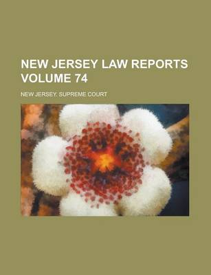 Book cover for New Jersey Law Reports Volume 74