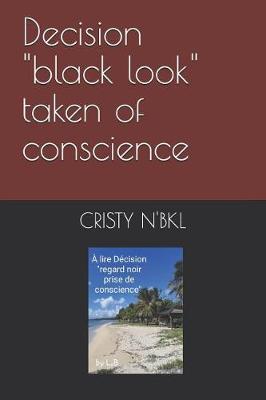 Book cover for Decision Black Look Taken of Conscience