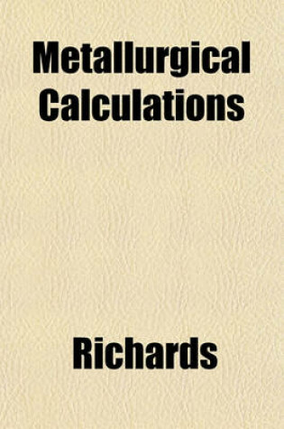 Cover of Metallurgical Calculations