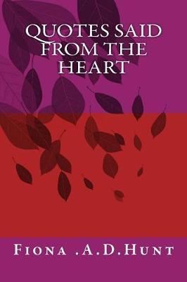 Book cover for Quotes Said From The Heart