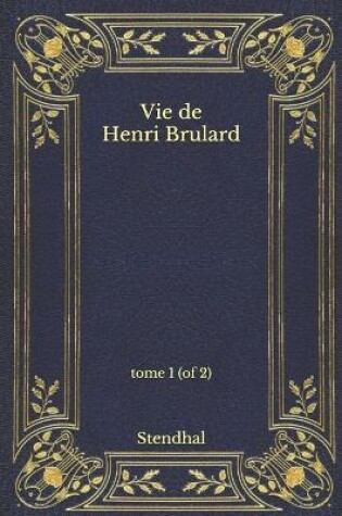 Cover of Vie de Henri Brulard