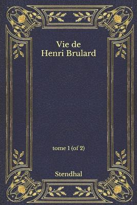 Book cover for Vie de Henri Brulard