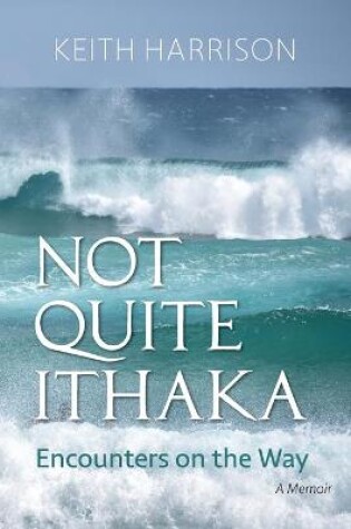 Cover of Not Quite Ithaka