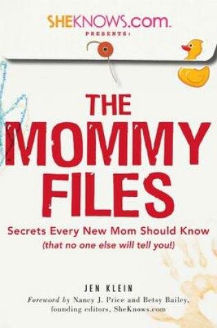 Cover of SheKnows.com Presents - The Mommy Files